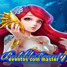 eventos coin master